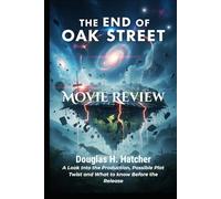 THE END OF OAK STREET (Movie Review): A Look Into the Production, Possible Plot Twist and What to know Before the Release (AMAZING MOVIES TO WATCH 2026)