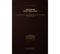 The End of Objectification of the African Species of Modern Man: A Deep Look at De Jure Racial, Linguistic, and Social Policies and Their Permanent Harmful Effects on Targeted Groups