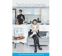 The End of Ownership: Personal Property in the Digital Economy (The Information Society Series)