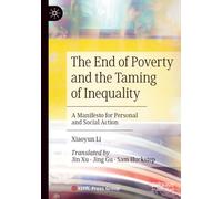 The End of Poverty and the Taming of Inequality: A Manifesto for Personal and Social Action