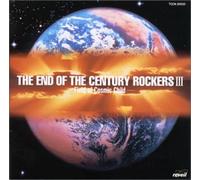 THE END OF THE CENTURY ROCKERS III