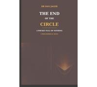 The End of the Circle: A Pocket Full of Nothing