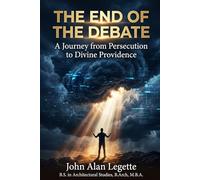 The End of the Debate: A Journey from Persecution to Divine Providence