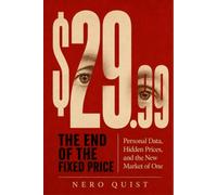 The End of The Fixed Price: Personal Data, Hidden Prices, and the New Market of One