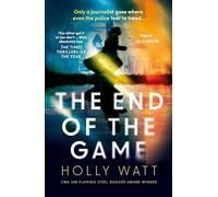 The End of the Game: a 'fierce, obsessive and brilliant' heroine for our times (A Casey Benedict Investigation)