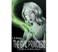The End of the Magical Kingdom: The Evil Princess