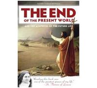 The End of the Present World and The Mysteries of the Future life