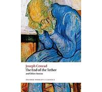 The End of the Tether: and Other Stories – Oxford World's Classics – Oxford University Press
