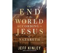 The End of the World According to Jesus of Nazareth