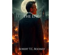 The End: The Complete Story (Good Vs Evil)