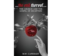 ....the end thereof....: The Church And The Gospel Of Deception