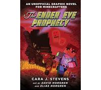 The Ender Eye Prophecy (An Unofficial Graphic Novel for Minecrafters 3)