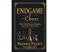 THE ENDGAME: Chess: Eleven Stories of Suspense (in the Sidney Sheldon tradition): 1 (Series - 10 - Clean Sport, Dirty Games: The Sealed System Suspense Thrillers)