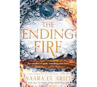The Ending Fire: The epic finale to the bestselling fantasy trilogy from the author of #1 bestseller FAEBOUND: Book 3