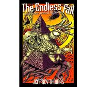 The Endless Fall and Other Weird Fictions
