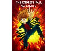 The Endless Fall: Special Edition