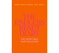 The Endless Reset Diary - Undated Daily, Weekly & Monthly Planner, 6x9 - ADHD & Family Friendly, Goal-Setting, Focus & Productivity Planner, Weekly ... Softcover: Where Words Create Your World