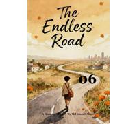The Endless Road: 6 (A HUMAN ODYSSEY)
