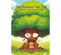 The Endless Tale Tree: "Adventures Beyond the Last Page"