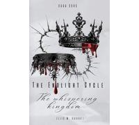 The Endlight Cycle - Book I: The Whispering Kingdom (SORS)