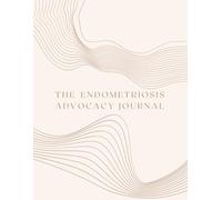 The Endometriosis Advocacy Journal