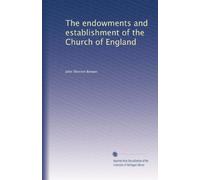 The endowments and establishment of the Church of England