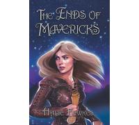 The Ends of Mavericks: 5 (Secrets of The Tally)