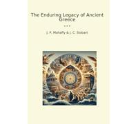 The Enduring Legacy of Ancient Greece (Classic Bundles)