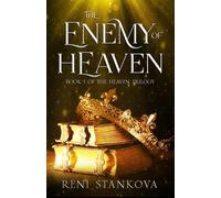 The Enemy of Heaven: 1 (The Heaven Trilogy)