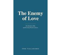 The Enemy of Love: On Attention, Drift, and the Long Practice of Love