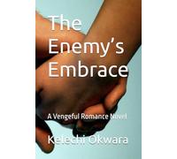 The Enemy’s Embrace: A Vengeful Romance Novel