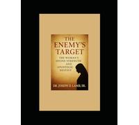 The Enemy’s Target: The Woman’s Divine Strength and Apostolic Destiny