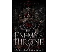 The Enemy’s Throne: A Dark Mafia Power Couple Romance (The Enemy Heirs)