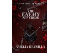 The enemy she chose (Blood & Silk)