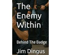 The Enemy Within: Behind The Badge