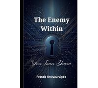 The Enemy Within: Your Inner Demon