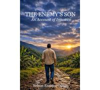 The Enemy's Son: An Account of Injustice