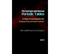 The Energon and Masson Periodic Tables: A New Framework for Unifying Forces and Cosmic Evolution