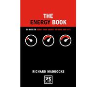 The Energy Book: 50 ways to boost your energy in work and life (Concise Advice)
