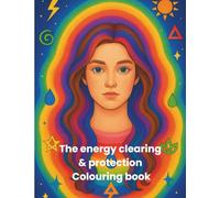 The energy clearing & protection colouring book