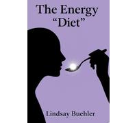 The Energy "Diet": What Are You Feeding Your Frequency?