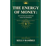The Energy Of Money (Divine Abundance)