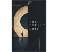 The Energy Thief (The Fractured Self Series)