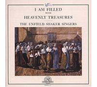 The Enfield Shaker Singers - Shaker Music : I Am Filled With Heavenly Treasures