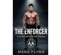 The Enforcer: An Irish Dark Mafia Hockey Enforcer Romance (Blood on Ice)