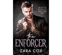 The Enforcer: Brand New Enemies to Lovers Mafia Romance from Zara Cox for 2025 (Mafia Rivals, 2)