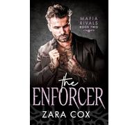 The Enforcer: Brand New Enemies to Lovers Mafia Romance from Zara Cox for 2025 (Mafia Rivals, 2)