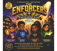 The Enforcers in the Fellowship of Light: Book One: Apostol and the Light Team: 1 (Generation J Adventure Series - The Enforcers for Kids)