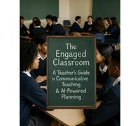 The Engaged Classroom: Integrating Communicative Language Teaching Principles and AI for Enhanced Learning Outcomes.