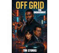THE ENGAGEMENT: OFF GRID